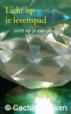 Scheffer,Ellen -Licht op je Levenspad, Zicht op je Zielsplan 